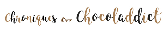 Chroniques d'une chocoladdict