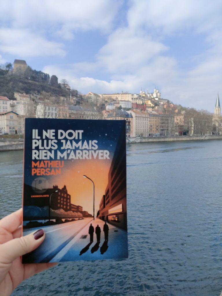 Il ne doit plus jamais rien m'arriver